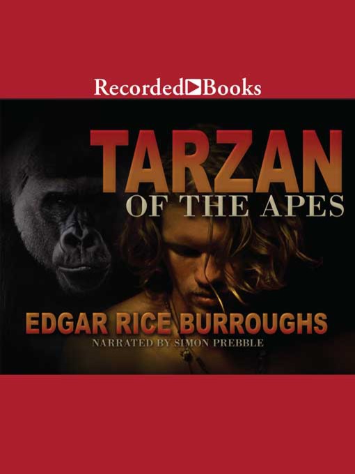 Title details for Tarzan of the Apes by Edgar Rice Burroughs - Wait list
